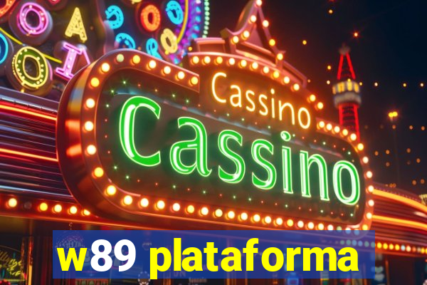 w89 plataforma